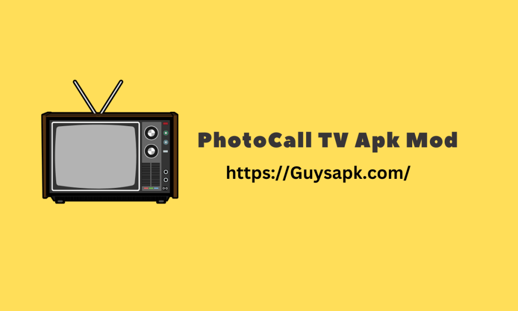Photocall Tv Apk Mod GuysApk