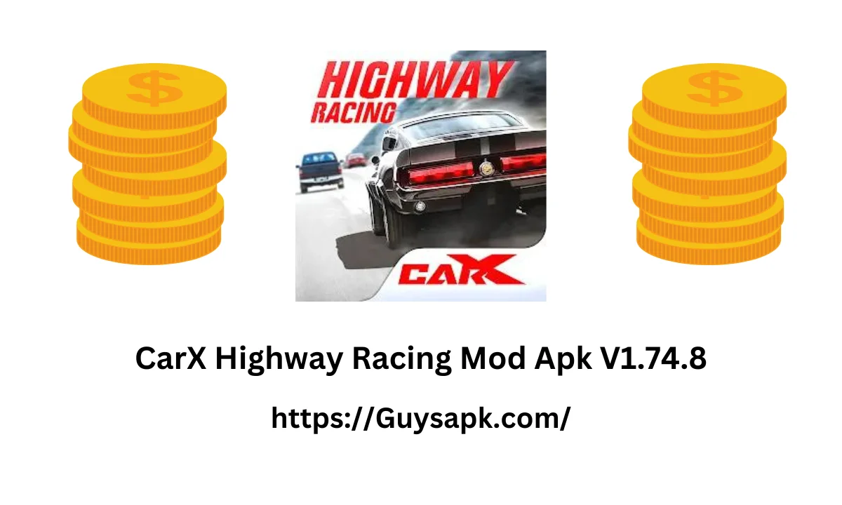 CarX Highway Racing Mod Apk V1.74.8-GuysApk.com